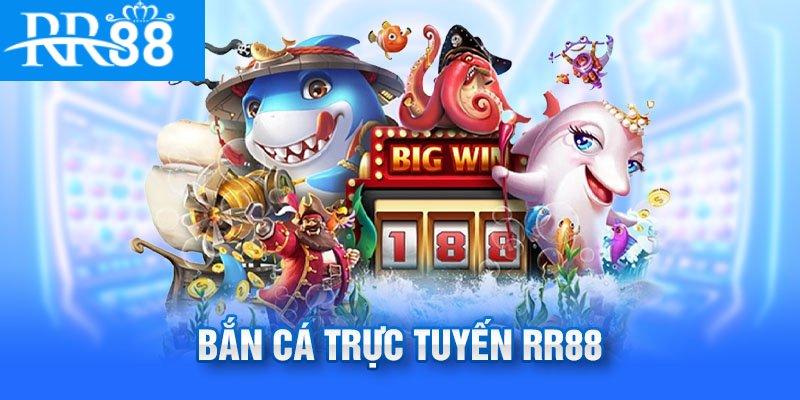 bắn cá đổi thưởng rr88